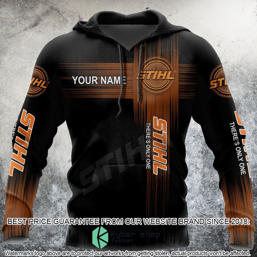 personalized theres only one stihl 3d hoodie 1 160