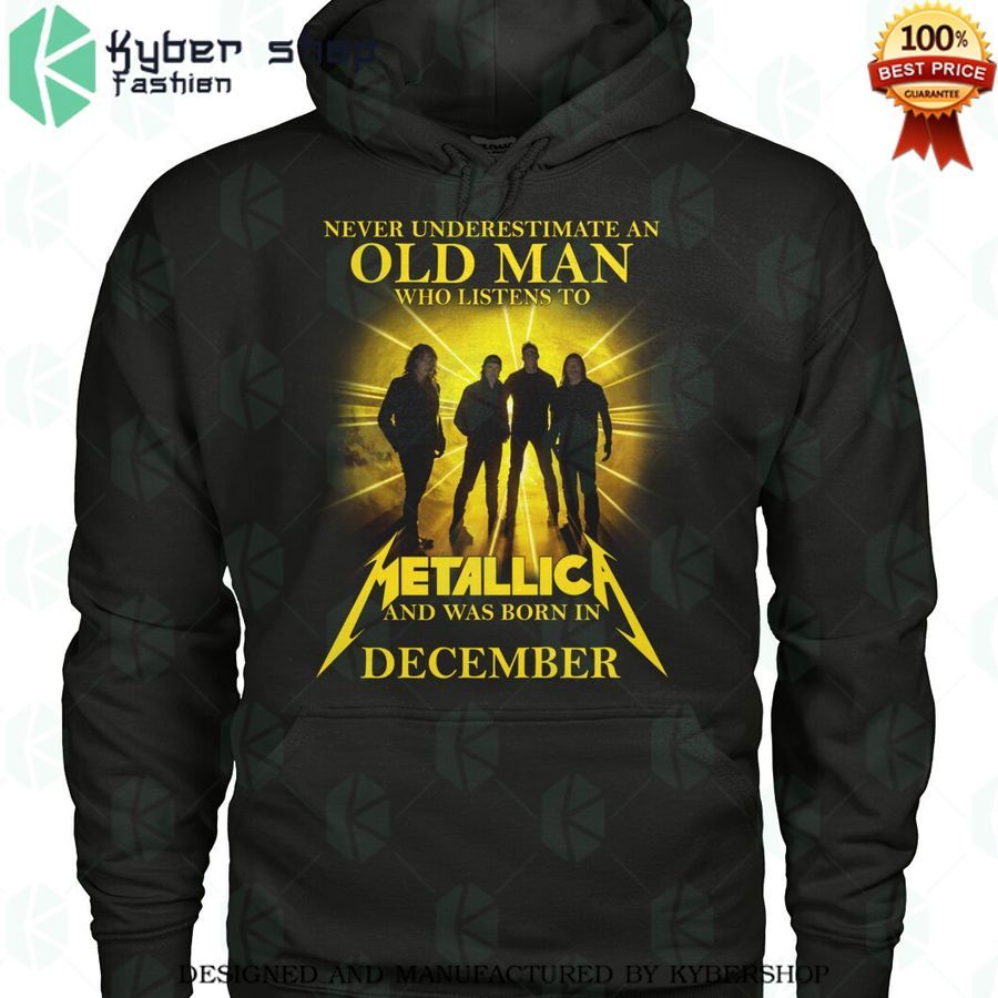 never underestimate an old man who listen to metallica and was born in december shirt 4 949