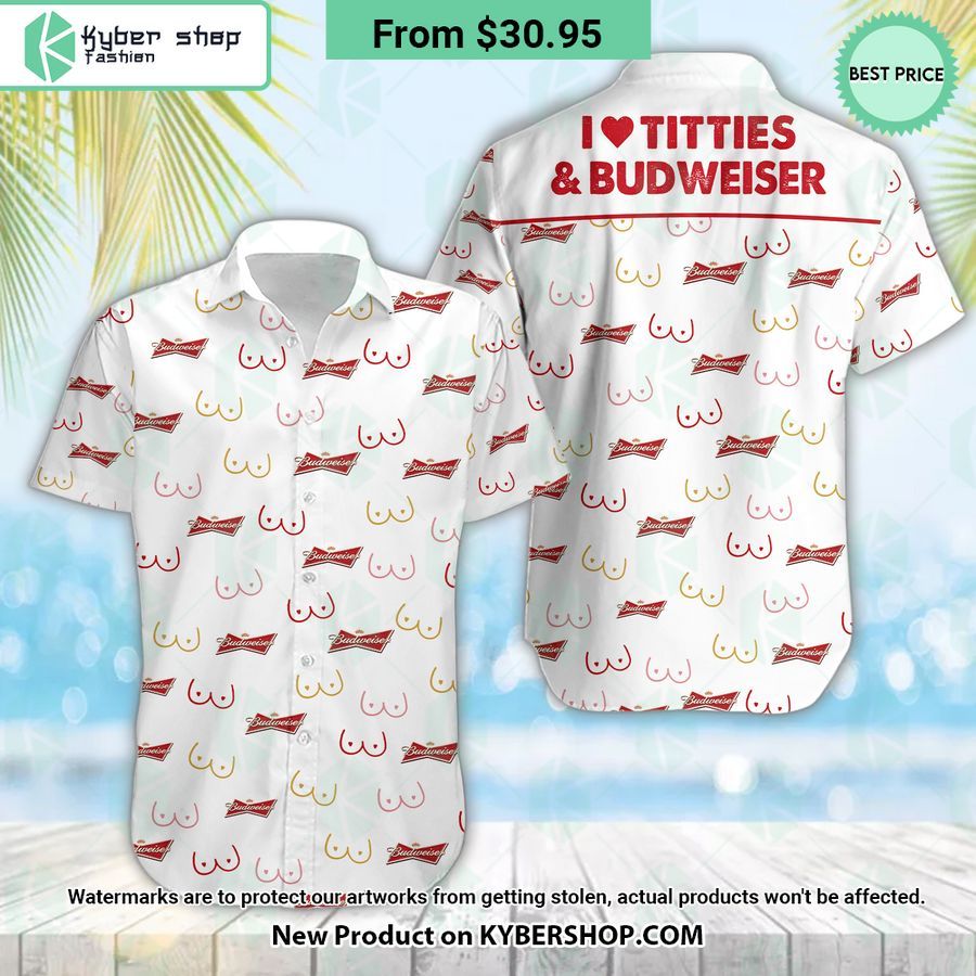 I Love Titties And Budweiser Hawaiian Shirt