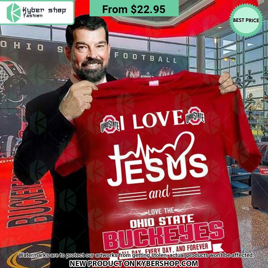 i love jesus and ohio state buckeyes all day everyday and forever t shirt 1 833
