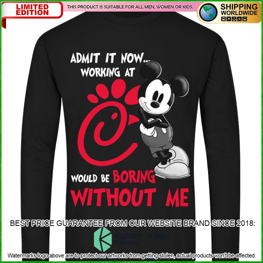 Chick-fil-A Mickey Mouse Admit it Now Working at Hoodie, Shirt - LIMITED EDITION